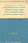 Historia Economica De Mexico  Recursos Del Subsuelo Siglos Xvi Al XxEconomic History Of Mexico  Soil Resources 16th to 20th Century Soil Resources 16th to 20th Century