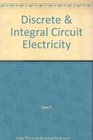Discrete  Integral Circuit Electricity
