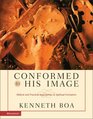 Conformed to His Image