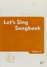 Let's Sing Songbook Volume 4