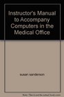 Instructor's Manual to Accompany Computers in the Medical Office