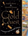 Gold Quest A Treasure Trail Through History