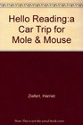 A Car Trip for Mole and Mouse