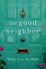 The Good Neighbor: A Novel