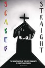 Scared Straight The Manipulation of the LGBT Community by Society and the Church