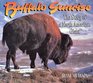 Buffalo Sunrise The Story of a North American Giant