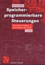 Speicherprogrammierbare Steuerungen in der Praxis Programmiersprachen von STEP7 Aufgaben und Lsungen