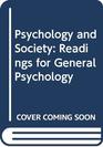 Psychology and Society Readings for General Psychology