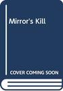 Mirror's Kill