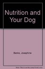 NUTRITION AND YOUR DOG