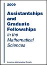 Assistantships and Graduate Fellowships in the Mathematical Sciences 2009