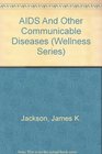 AIDS And Other Communicable Diseases