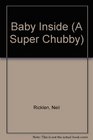 BABY INSIDE SUPER CHUBBY