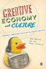 Creative Economy and Culture Challenges Changes and Futures for the Creative Industries