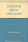Exploring Ethnic Vancouver