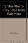 Shifra Stein's Day Trips from Baltimore