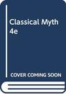 Classical Myth 4e