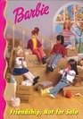 Barbie "Friendship, Not For Sale" (Barbie And Friends Book Club)