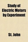 Study of Electric Motors by Experiment
