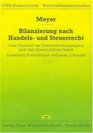 Bilanzierung nach Handels und Steuerrecht Unter Einschluss der Konzernrechnungslegung  Darstellung Kontrollfragen Aufgaben Losungen