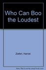 Who Can Boo the Loudest