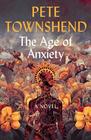 The Age of Anxiety A Novel