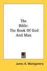 The Bible The Book Of God And Man