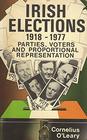 Irish elections 191877  parties voters and proportional representation