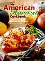 The American Harvest Cookbook Cooking With Squash Zucchini Pumpkins and More