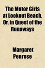 The Motor Girls at Lookout Beach Or in Quest of the Runaways