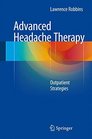 Advanced Headache Therapy Outpatient Strategies
