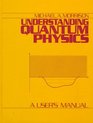 Understanding Quantum Physics A User's Manual Vol 1