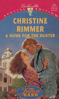 A Home for the Hunter (Jones Gang, Bk 4) (Silhouette Special Edition, No 908)