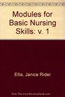 Modules for Basic Nursing Skills Volume 1