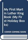 My First Martin Luther King Book