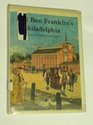 Old Ben Franklin's Philadelphia
