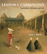 Leonora Carrington Surrealism Alchemy And Art