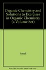 Organic Chemistry and Solutions to Exercises in Organic Chemistry