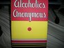 Alcoholics Anonymous The Story of How More Than One Hundred Men Have Recovered from Alcoholism by Alcoholics Anonymous  Hardcover