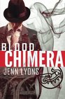 Blood Chimera (Volume 1)