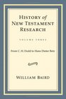 History of New Testament Research From C H Dodd to Hans Dieter Betz