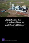 Characterizing the US Industrial Base for CoalPowered Electricity