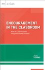 Encouragement in the Classroom How do I help students stay positive and focused