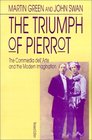 The Triumph of Pierrot The Commedia Dell'Arte and the Modern Imagination