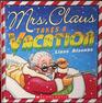 Mrs Clause Takes a Vacation