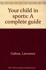 Your child in sports A complete guide