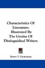 Characteristics Of Literature Illustrated By The Genius Of Distinguished Writers