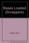 Bases Loaded (Scrappers)