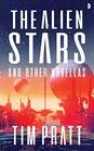 The Alien Stars And Other Novellas