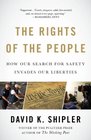 The Rights of the People How Our Search for Safety Invades Our Liberties